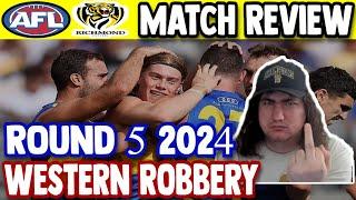 WESTERN ROBBERY!!!- AFL Richmond vs West Coast | Round 5 2024 | Match Review