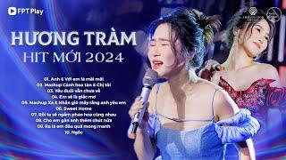 Top 10 BẢN HIT MỚI NHẤT 2024 của Hương Tràm | Giao Lộ Thời Gian