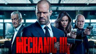 The Mechanic 3 (2025) Movie | Jason Statham | Jessica Alba | Tommy Lee Jones | Review & Facts