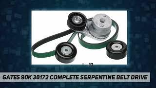 Gates 90K 38172 Complete Serpentine Belt Drive - Review 2023