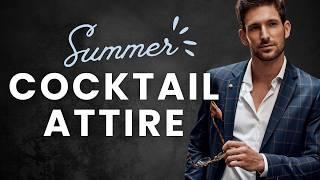 Summer Cocktail Attire: Style Guide for Men