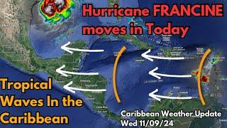 Hurricane FRANCINE Heads in Today, Tropical Waves in the Caribbean • 11/09/24