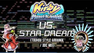 Kirby Planet Robobot - VS. Star Dream (Touhou Style Arrange)