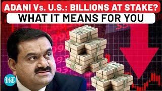 Gautam Adani Charged in U.S.: Stock Market Chaos, Rebuttals | Billions Wiped Out? What You Must Know