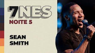 7NES | Noite 5 - Zion Church - Sean Smith