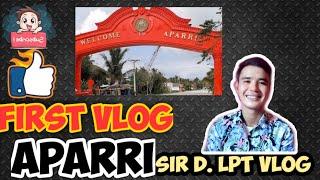 First Vlog at Aparri Town Proper