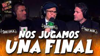 NOS JUGAMOS UNA FINAL  | EL ANÁLISIS