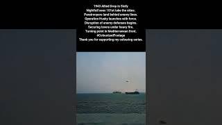 Operation Husky 1943 101st Airborne Drop Behind Enemy Lines #WWIIColourised