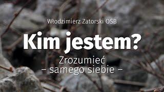 Kim jestem? Zrozumieć samego siebie