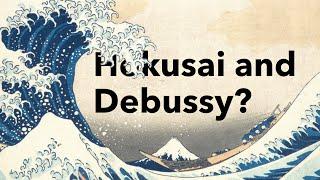 What links ‘The Great Wave’ and Debussy’s ‘La Mer’?