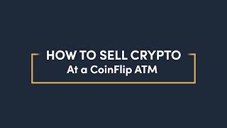 CoinFlip | How to sell at a crypto ATM