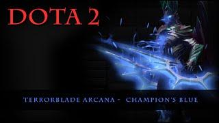 Dota 2 - Terrorblade Arcana Champion's Blue