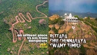 Unexplored Place around Bangalore | Bettada Shri Chennaraya Swamy Temple Hills