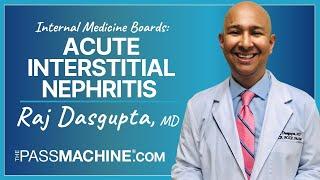 Internal Medicine Boards: Acute Interstitial Nephritis with Q&A