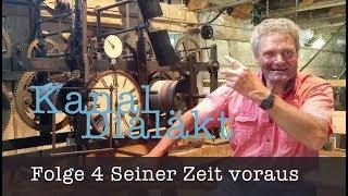 Kanal Dialäkt Folge 4  Seiner Zeit voraus