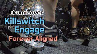 Killswitch Engage - Forever Aligned - Drum Cover - No Trigger