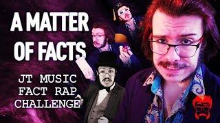 A MATTER OF FACTS  | JT Music Fact Rap Challenge