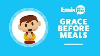 GRACE BEFORE MEALS PRAYER | Time to Eat! | Let's Pray with Tomkin