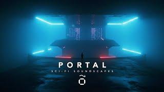 PORTAL | Sci-Fi Dark Ambient Music for Productivity & Focus ️