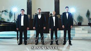 Art Quartet - Slavă în veci