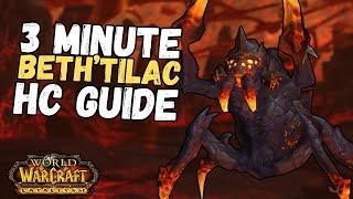 3 Minute Beth'tilac HC Guide Firelands | Cataclysm Classic