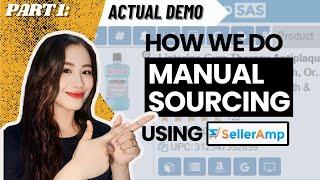 Lesson 10. Part 1 | Manual Sourcing Demonstration using SellerAmp (SAS) | Tagalog Discussion