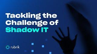 Tackling the Challenge of Shadow IT