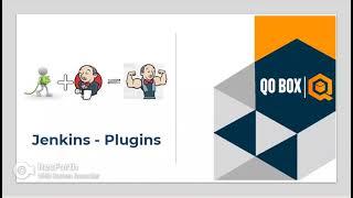 Our Employee giving brief idea about Jenkins Plugins | QO-BOX