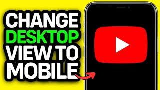 MAY 2025! How To Change Desktop View To Mobile View In YouTube