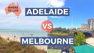 MELBOURNE VS ADELAIDE AUSTRALIA: Lifestyle Comparison