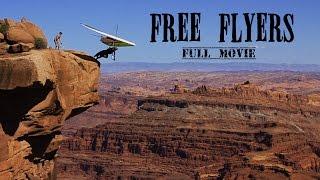 Hang gliding movie "Free Flyers" (full movie) #hanggliding