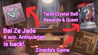 [NEW] UPDATE per today! Tarot Crystal Ball Rewards & Quest, Zinaida's Game & Bai Ze Jade come back!