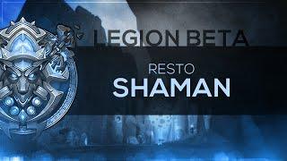 FinalBossTV - WoW LEGION Beta | Restoration Shaman [2nd Pass]