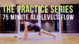 Practice Series: 75 Minute Full-Spectrum Flow