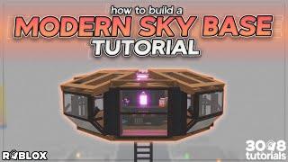 HOW TO BUILD A MODERN SKY BASE (TUTORIAL) • Roblox SCP-3008