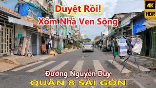 DUYỆT RỒI! Sắp GIẢI TỎA TRẮNG Xóm Nguyễn Duy Kênh Đôi Quận 8 Sài Gòn