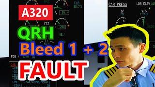 A320 Bleed 1 + 2 Fault (QRH Series)