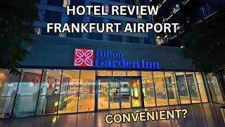 Is the Hilton Garden Inn the Ultimate Convenience at Frankfurt Airport Terminal 1?