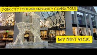 York tour|University campus tour UK life#ಯುಕೆಯ ಜೀವನ# ನನ್ನ  ಮೊದಲನೆಯ ವ್ಲೋಗ್ #indianvloggerinuk