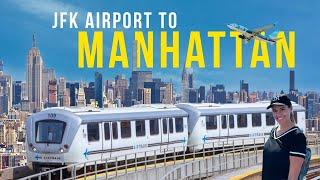 how to get from JFK AIRPORT to MANHATTAN | travel guide