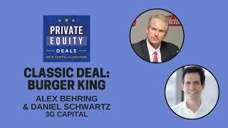 Classic Deal - Burger King by 3G Capital (EP.384)