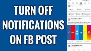 How To Turn Off Notifications On Facebook Post