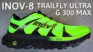 inov-8 TrailFly Ultra G 300 Max | Trail Running Shoe REVIEW | Best Trail Shoe 2021? | After 200KM