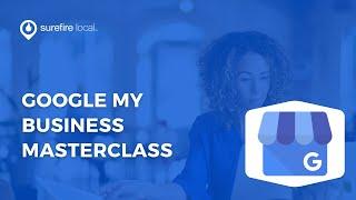 Google My Business Masterclass