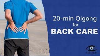 20-minute Qigong Practice for Back Care and Pain Prevention