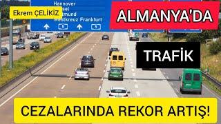 Almanya'da Trafik Cezalarında Rekor Artış