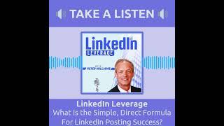 What is the Simple, Direct Formula for LinkedIn Posting Success?