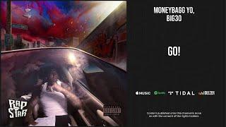 Moneybagg Yo, BIG30 - ''GO!'' (A Gangsta's Pain)