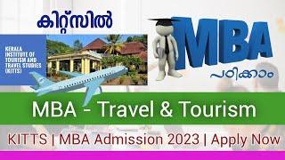 Study MBA @ KITTS | MBA Travel and Tourism | Kerala MBA Admission 2023 | Apply Now