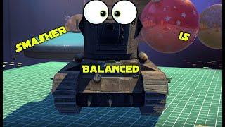 [WOTB]: Proof Smasher Is EXTREMELY Balanced.